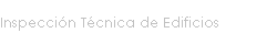 Inspeccin Tcnica de Edificios